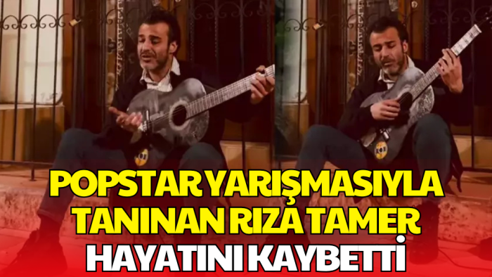 Şarkıcı Rıza Tamer Hayatını Kaybetti